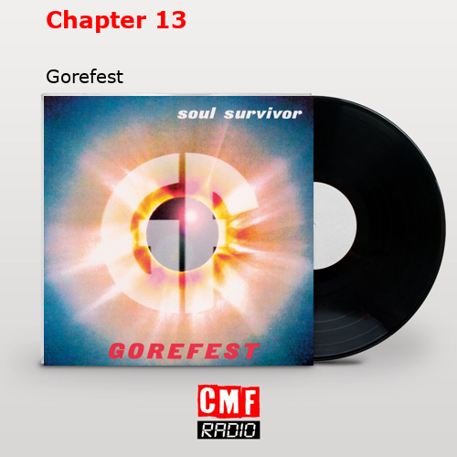 Chapter 13 – Gorefest