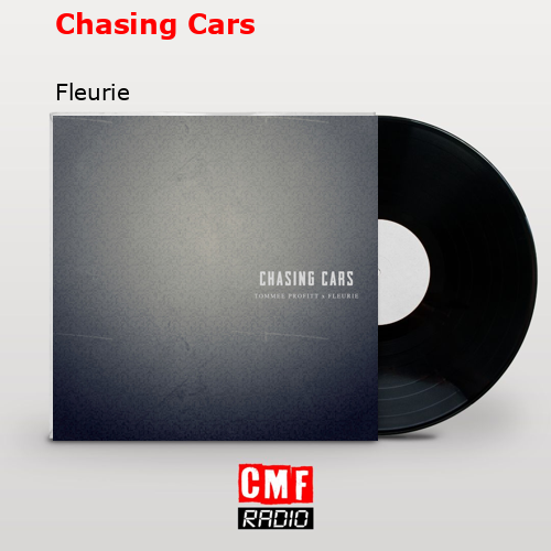 Chasing Cars – Fleurie