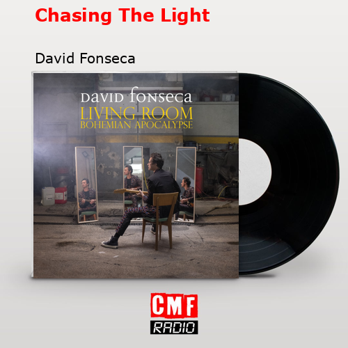 Chasing The Light - David Fonseca 