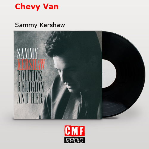 final cover Chevy Van Sammy Kershaw
