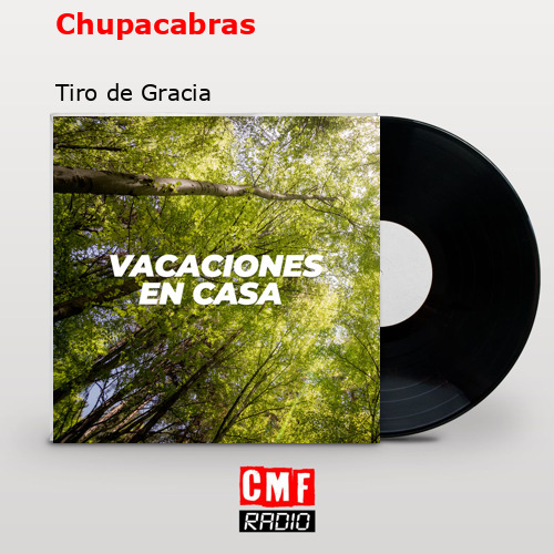Chupacabras – Tiro de Gracia