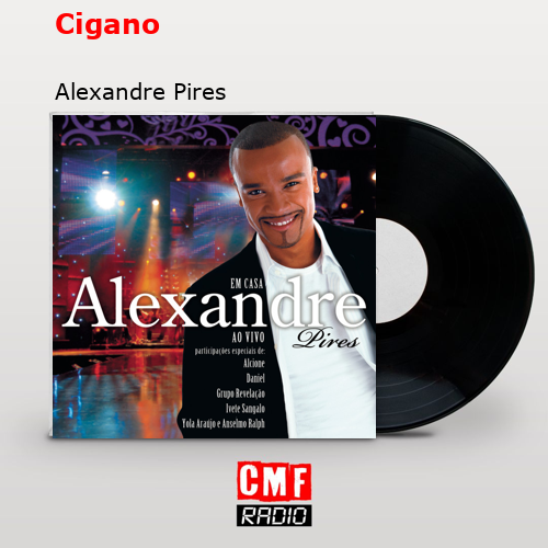 Cigano – Alexandre Pires