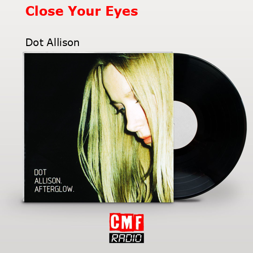 final cover Close Your Eyes Dot Allison