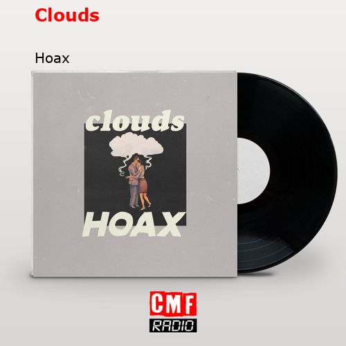 Clouds – Hoax