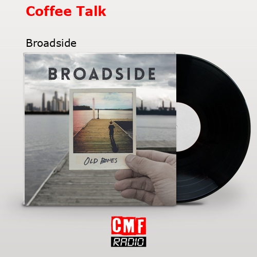 Coffee Talk – Broadside