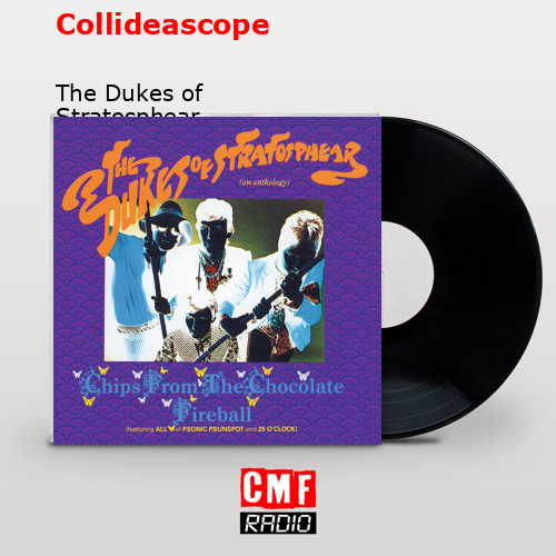 Collideascope – The Dukes of Stratosphear