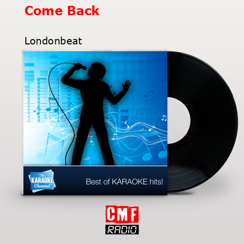 Come Back – Londonbeat