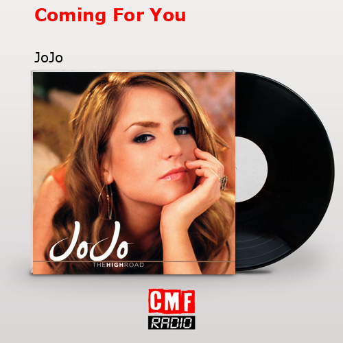 Coming For You – JoJo