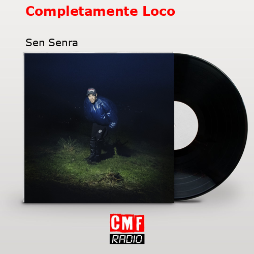 final cover Completamente Loco Sen Senra