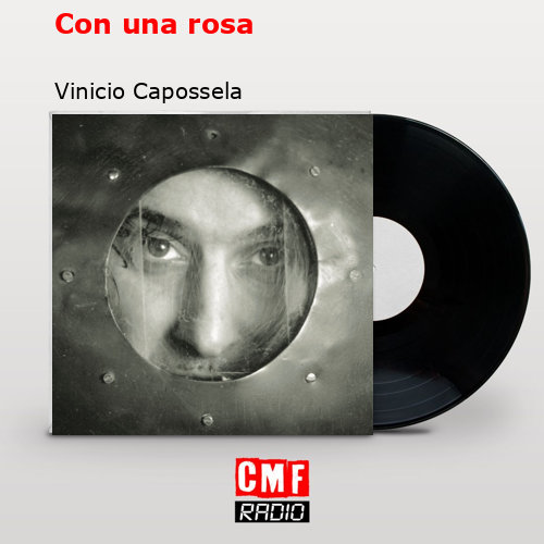 Con una rosa – Vinicio Capossela