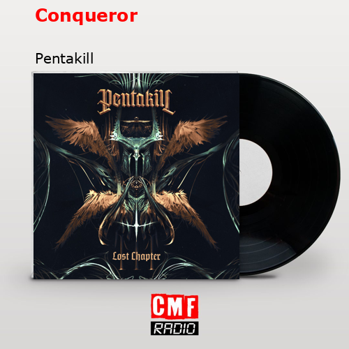 Conqueror – Pentakill