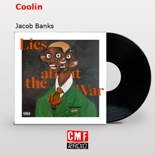 Coolin – Jacob Banks