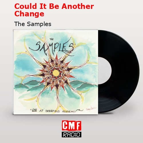 final cover Could It Be Another Change The Samples