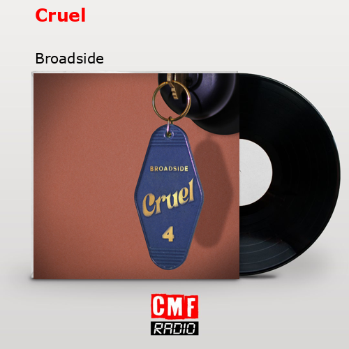 Cruel – Broadside