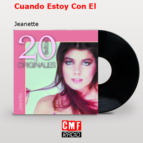 Cuando Estoy Con El – Jeanette