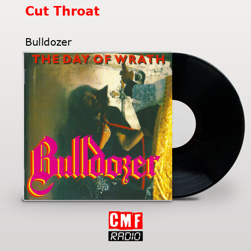 final cover Cut Throat Bulldozer