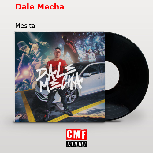 Dale Mecha – Mesita