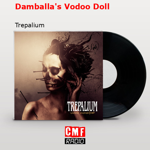 Damballa’s Vodoo Doll – Trepalium