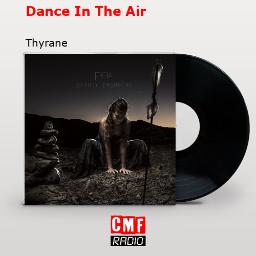 Dance In The Air – Thyrane