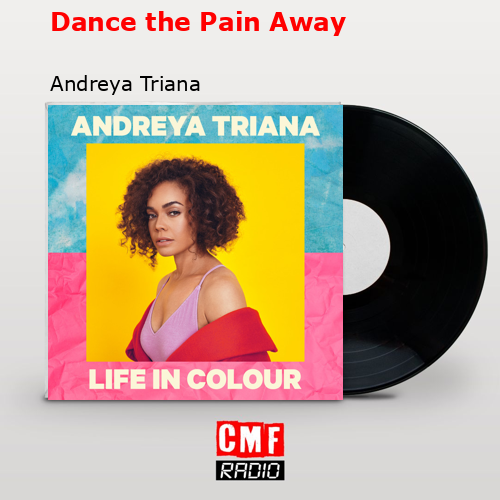 final cover Dance the Pain Away Andreya Triana