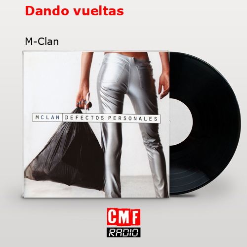 Dando vueltas – M-Clan