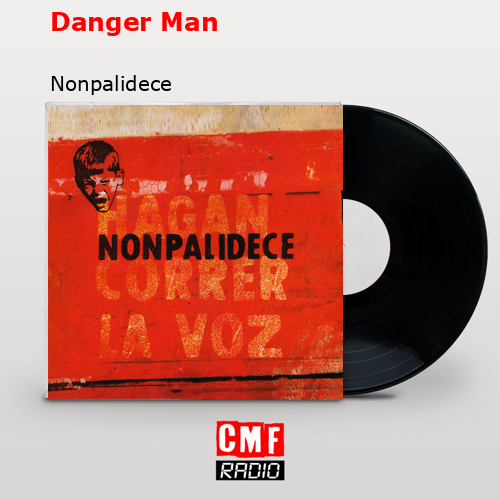 Danger Man – Nonpalidece