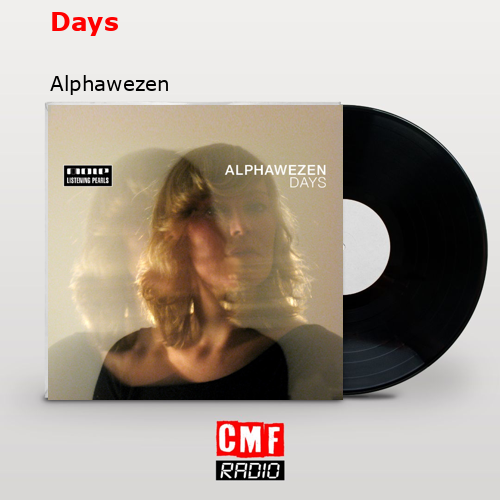 Days – Alphawezen