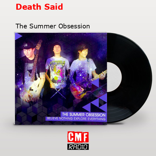 Death Said – The Summer Obsession