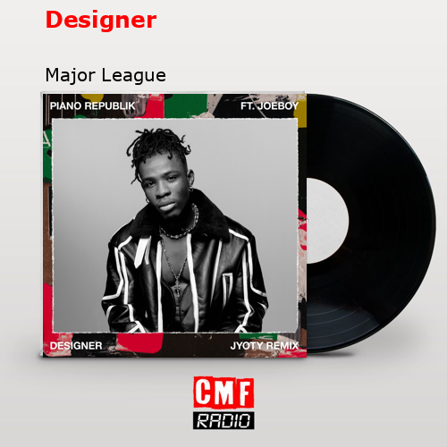 Designer – Major League