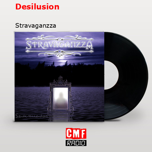 Desilusion – Stravaganzza