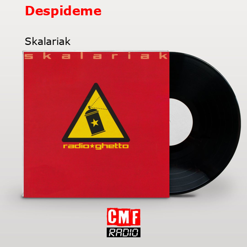 Despideme – Skalariak