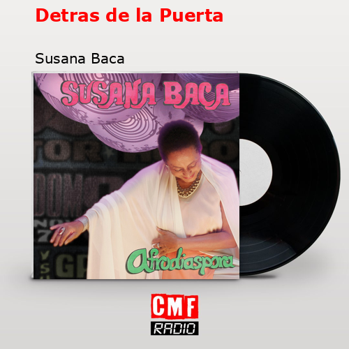 Detras de la Puerta – Susana Baca