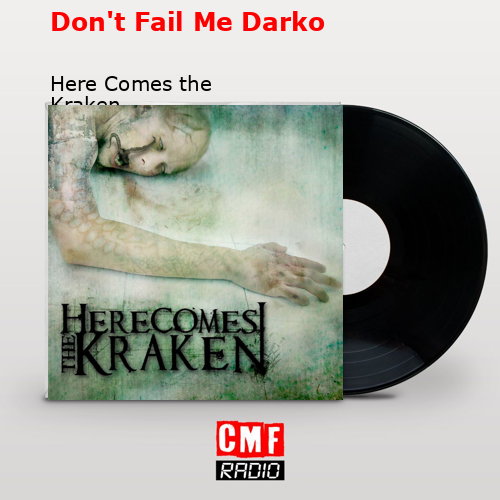 final cover Dont Fail Me Darko Here Comes the Kraken