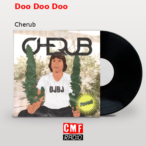 Doo Doo Doo – Cherub