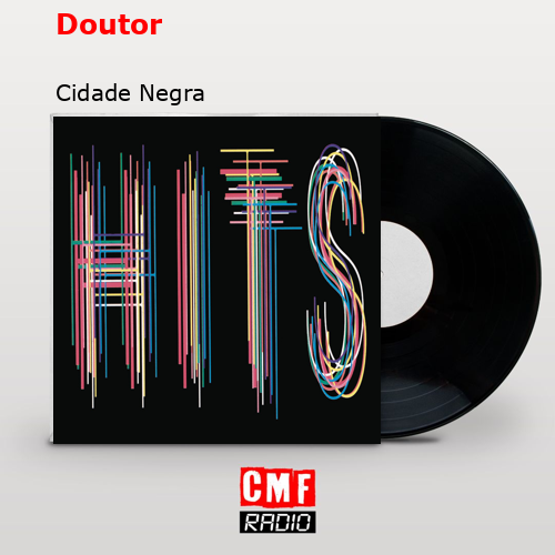 Doutor – Cidade Negra