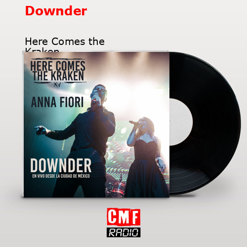 Downder – Here Comes the Kraken