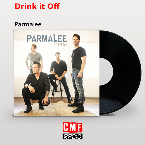 Drink it Off – Parmalee