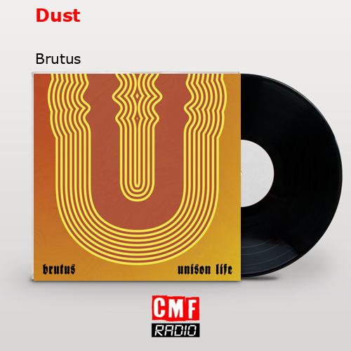 La historia y el significado de la canción 'Dust Brutus