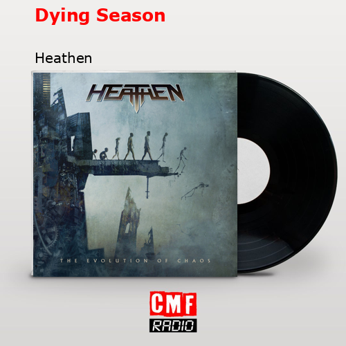 La historia y el significado de la canción 'Dying Season - Heathen