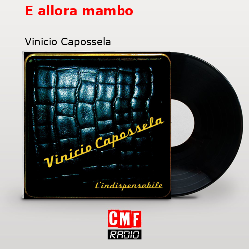 E allora mambo – Vinicio Capossela