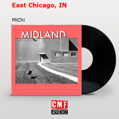 East Chicago, IN – MiChi