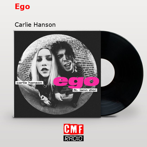 Ego – Carlie Hanson