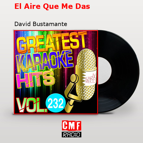 El Aire Que Me Das – David Bustamante