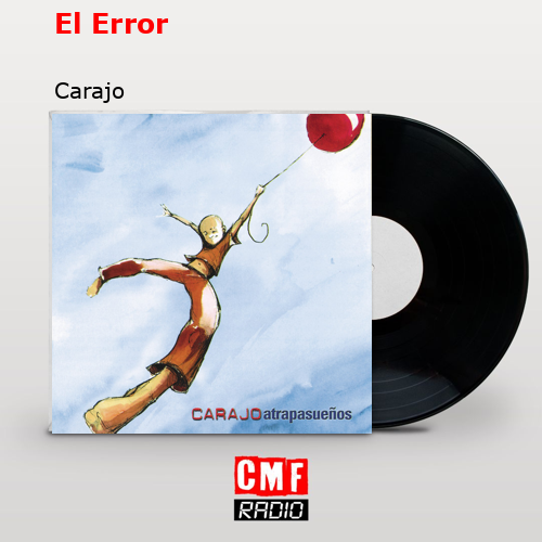 El Error – Carajo