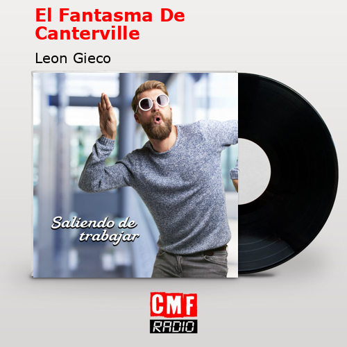 El Fantasma De Canterville – Leon Gieco