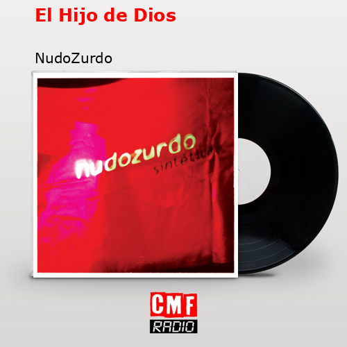 El Hijo de Dios – NudoZurdo
