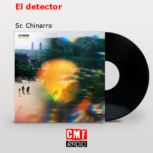 El detector – Sr. Chinarro