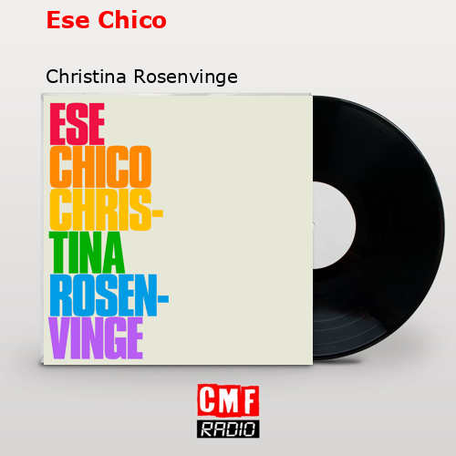 Ese Chico – Christina Rosenvinge