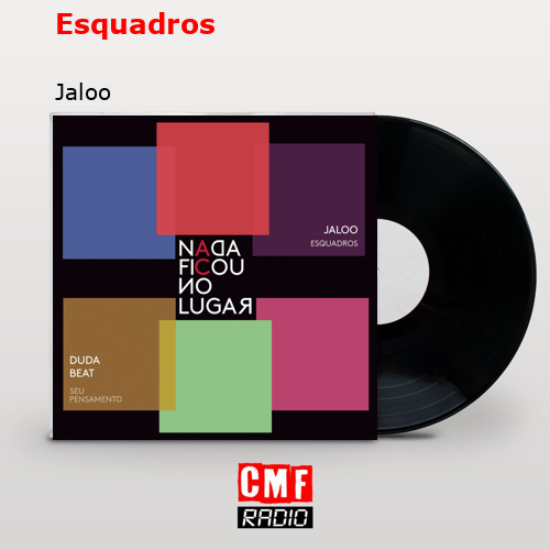 Esquadros – Jaloo