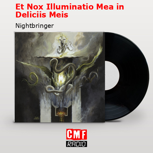final cover Et Nox Illuminatio Mea in Deliciis Meis Nightbringer